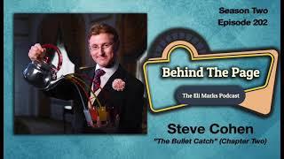 Episode 202: Steve Cohen on performing The Bullet Catch … and Chapter Two of “The Bullet Catch”