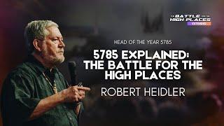 Robert Heidler - 5785 Explained