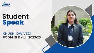 Student Stories | Khushi Dwivedi | PGDM IB 2023-25 | JIMS Rohini