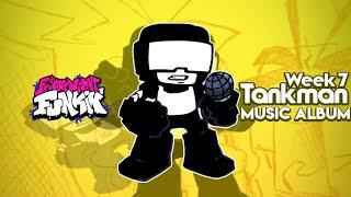 Friday Night Funkin Week 7 OST | Tankman Music Album