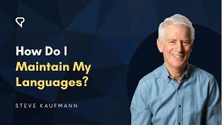 How Do I Maintain My Languages?