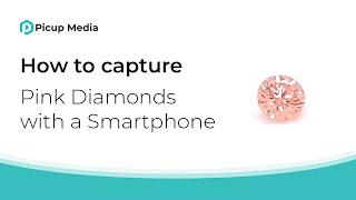 Diamond Photography | Capturing Videos of a Peachy Pink Diamond With Smartphone