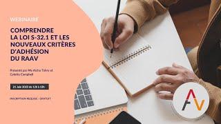 21 JUIN 2023 : Webinaire sur la loi S-32.1 et les critères d'admissibilité au RAAV