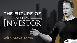 The Future of Wholesale Investor