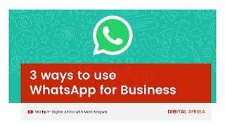 3 Ways to Use WhatsApp for Business: Save Contacts, Broadcast Lists & Status