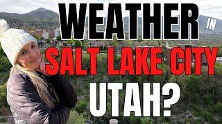 What is the Weather Like in Salt Lake City