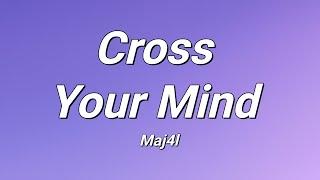 Maj4l - Cross Your Mind (Lyrics)