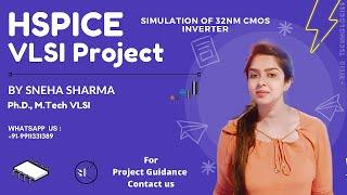 Simulation of 32nm CMOS Inverter || HSPICE VLSI Project by XiLiR Technologies