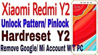 Unlock Pattern Redmi Y2 | Hardreset Redmi Y2 | Unlock Pinlock Redmi Y2 | Delete Google Account Mi Y2