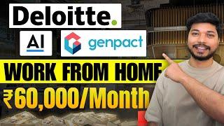 Work from Home Jobs 2025 | AI, Deloitte & Genpact Hiring | Apply Now