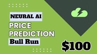 Neural Ai Coin Price Prediction For This Bull Run | Neural Best Ai Coin To Buy Now |