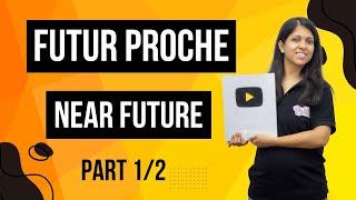 French grammar | Futur proche (Near Future) (Part 1/2) | TEF Canada | By Suchita | +91-8920060461