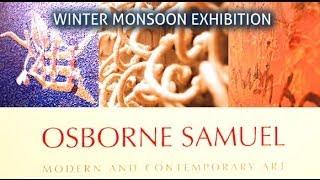 Winter Monsoon Exhibition | Osborne Samuel Gallery