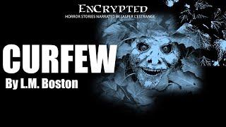 "Curfew" by L. M. Boston | Classic spooky stories | Short story narration #audiobook