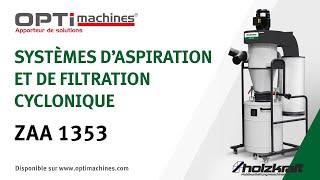 Système d’aspiration et de filtration cyclonique - Holzstar ZAA 1353