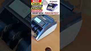 Best Model Cash Counting Machine in Chennai EROMART 9444307037