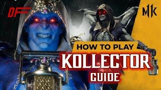 KOLLECTOR Guide by [ DeAdLyxReBeL ] | MK11| DashFight | All you need to know