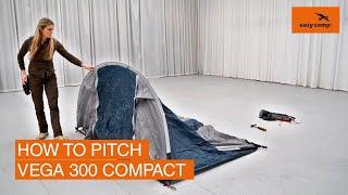 How to Pitch: Vega 300 Compact | Easy Camp 2023