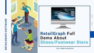 RetailGraph Shoe Store/Footwear Software Demo (English) | Footwear Billing Software