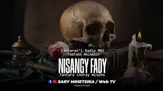 Tantara Malagasy - NISANGY FADY (Tantaran'i Radio MBS) Tantara Indray Mihaino