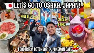 EXPLORING OSAKA JAPAN  | DOTONBORI + POKÉMON CAFÉ SHINSAIBASHI