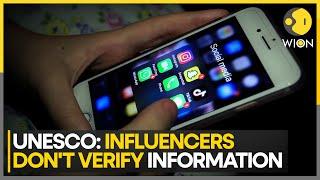 UNESCO: Influencers Don't Verify Information | 62% Digital Content Creators Don't Check Facts: Study