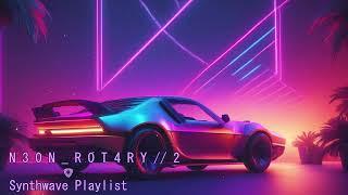 New Synthwave 2024 // N 3 0 N _ R 0 T 4 R Y // 2