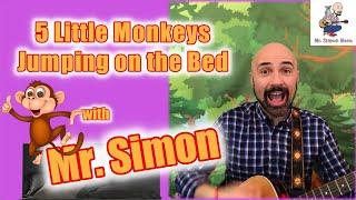 5 Little Monkeys Jumping on the Bed | Mr. Simon Music | Children's Nursery Rhyme Song