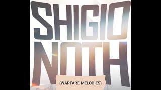 SHIGIONOTH(WARFARE MELODIES) WITH PASTOR CHRIS DELVAN