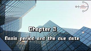 Chapter 3 : What is Basis Period and Accounting Period