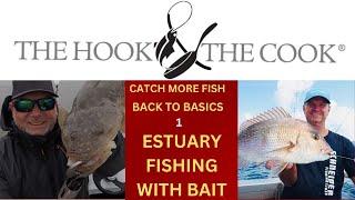 Boost Your Catch With This Basic Estuary Bait Fishing Tutorial - Session 1 @thehookandthecook