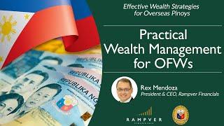 PRACTICAL WEALTH MANAGEMENT FOR OFWs - Rex Mendoza