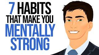 7 Subtle Habits That Make You Mentally Strong