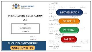 Euclidean Geometry Question 8 - 10 Maths Paper 2 Grade 12 Pretrial 2023 Gauteng