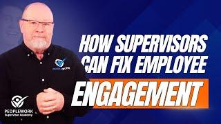 Supervisor's Secret to Boosting Workplace Engagement and Safety