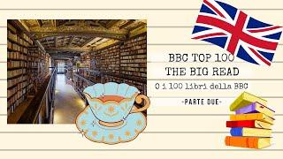 BBC Top 100 The Big Read o I 100 libri della BBC - Parte DUE