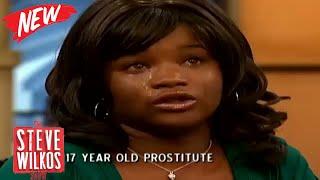  The Steve Wilkos Show 2024  17 YEAR OLD PROSTITUTE  The Steve Wilkos Show Full