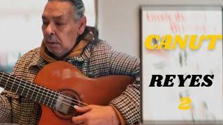 Canut Reyes (GIPSY KINGS) LIVE 2