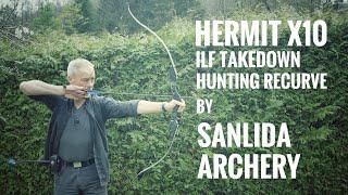 Hermit X10 - ILF Hunting Recurve Set by Sanlida Archery - Review