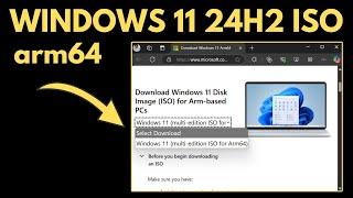 Download Windows 11 24H2 ARM ISO File (Officially Available)