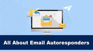 What are Email Autoresponders & how to use them?