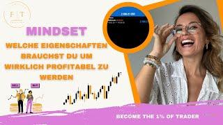 Welche Eigenschaften machen Dich wirklich profitabel? [Trading Mindset]