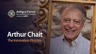 Arthur Chait: The Innovation Process