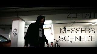 Zeptah - Messers Schneide [OFFICIAL VIDEO] (prod. by Zeptah)