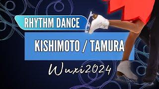 Sara KISHIMOTO 岸本 彩良  / Atsuhiko TAMURA 田村 篤彦 (JPN) | Junior Ice Dance Rhythm Dance | Wuxi 2024