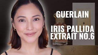 GUERLAIN IRIS PALLIDA EXTRAIT NO.6 | NAYA RUTH (TAGALOG)