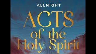 THE CONSEQUENCE OF PRAYERLESSNESS (ACTS OF THE HOLY SPIRIT ALL-NIGHT DAY 2 )