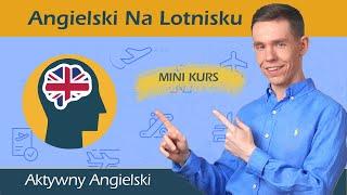 Angielski Na Lotnisku w 20 minut - Trening Mówienia