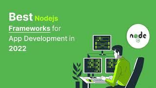 Best Nodejs Frameworks For App Development In 2022 | HKInfoway Technologies