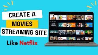 How to Create a Movie Streaming Website and OTT App Like Netflix ||Create Your own OTT Platform 2024